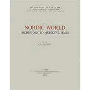 Acta Archaeologica Supplementa X Nordic World Prehistory to Medieval Times by Randsborg, Klavs, 9781405185707