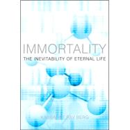 Immortality The Inevitability of Eternal Life by Berg, Rav P. S., 9781571895707