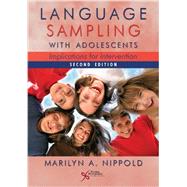Language Sampling With Adolescents by Nippold, Marilyn A., Ph.D., 9781597565707