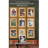 Grandmotherhood by Shapard, Sandra Gales, 9781634185707