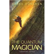 The Quantum Magician by Knsken, Derek, 9781781085707