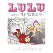 Lulu and the Flying Babies by Simmonds, Posy, 9781783445707
