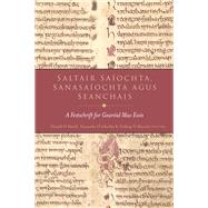 Saltair Saiochta, Sanasaiochta Agus Seanchais A Festschrift for Gearoid Mac Eoin by Baoill, Donall O; HAodha, Donncha O; Muraile, Nollaig O, 9781851825707
