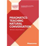 Pragmatics: Teaching Natural Conversation by Houck, Noel R.; Tatsuki, Donna H.; Dantas-Whitney, Maria; Rilling, Sarah; Savova, Lilia, 9781931185707