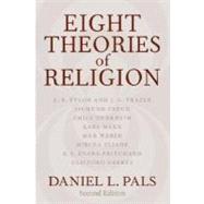 Eight Theories of Religion by Pals, Daniel L., 9780195165708