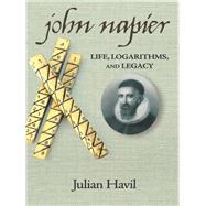 John Napier by Havil, Julian, 9780691155708