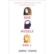 She, Myself, and I by Young, Emma, 9781419725708