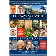 The Way We Were - the Way We Are by Apelian, Vahe H.; Apelian, Zvart, 9781508515708