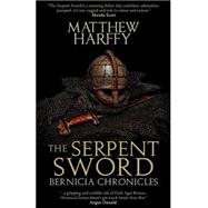 The Serpent Sword by Harffy, Matthew, 9781508995708