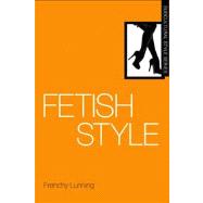 Fetish Style by Lunning, Frenchy, 9781847885708