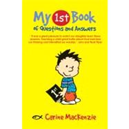 My 1st Book of Questions & Answers by MacKenzie, Carine, 9781857925708