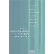 Policy Representation in Western Democracies by Miller, Warren; Pierce, Roy; Thomassen, Jacques; Herrera, Richard; Holmberg, Sren; Esaisson, Peter; Webels, Bernhard, 9780198295709