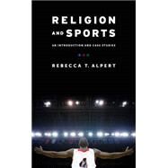 Religion and Sports by Alpert, Rebecca T., 9780231165709