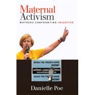 Maternal Activism by Poe, Danielle, 9781438455709