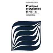Principles of Dynamics by Rodney Hill, 9780080105710