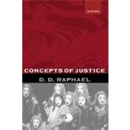 Concepts of Justice by Raphael, D. D., 9780199245710