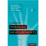 Handbook of Physical Measurements by Gripp, Karen W.; Slavotinek, Anne M.; Hall, Judith G.; Allanson, Judith E., 9780199935710