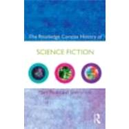 The Routledge Concise History of Science Fiction by Bould; Mark, 9780415435710