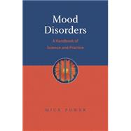Mood Disorders A Handbook of Science and Practice by Power, Mick, 9780470025710