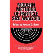 Modern Methods of Particle Size Analysis by Barth, Howard G., 9780471875710