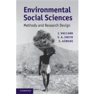 Environmental Social Sciences: Methods and Research Design by Edited by Ismael Vaccaro , Eric Alden Smith , Shankar Aswani, 9780521125710