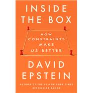 Inside the Box How Constraints Make Us Better by Epstein, David, 9780593715710