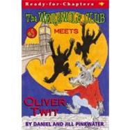 The Werewolf Club Meets Oliver Twit by Pinkwater, Daniel; Pinkwater, Jill, 9780689845710