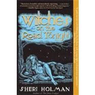 Witches on the Road Tonight by Holman, Sheri, 9780802145710