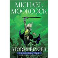 Stormbringer The Elric Saga Part 2 by Moorcock, Michael; Chabon, Michael, 9781534445710