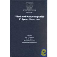 Filled and Nanocomposite Polymer Materials: Symposium Held November 27-30, 2000, Boston, Massachusetts, U.S.A by Nakatani, Alan I.; Hjelm, Rex P.; Gerspacher, Michel; Krishnamoorti, Ramanan, 9781558995710