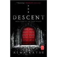 The Descent Book Three of the Taker Trilogy by Katsu, Alma, 9781982165710