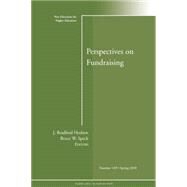 Perspectives on Fund Raising New Directions for Higher Education, Number 149 by Hodson, J. Bradford; Speck, Bruce W., 9780470635711