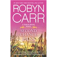 Second Chance Pass by Carr, Robyn, 9780778315711