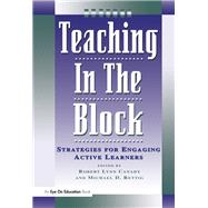 Teaching in the Block: Strategies for Engaging Active Learners by Rettig,Michael D., 9781138435711