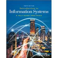 Introduction to Information Systems by Rainer, R. Kelly; Prince, Brad, 9781394165711