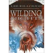 Wilding Nights by Killough, Lee, 9781892065711