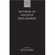 Method in Ancient Philosophy by Gentzler, Jyl, 9780198235712