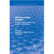 Microeconomic Analysis (Routledge Revivals): Essays in Microeconomics and Economic Development by Currie; David, 9781138665712