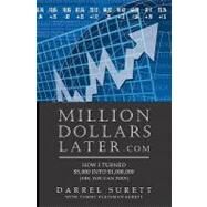 Million Dollars Later.com by Surett, Darrel; Kleinman-surett, Tammy, 9781419685712