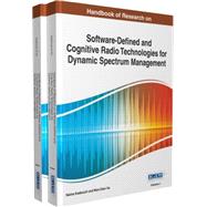 Handbook of Research on Software-defined and Cognitive Radio Technologies for Dynamic Spectrum Management by Kaabouch, Naima; Hu, Wen-chen, 9781466665712
