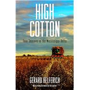 High Cotton by Helferich, Gerard, 9781496815712
