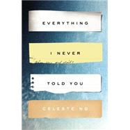 Everything I Never Told You by Ng, Celeste, 9781594205712