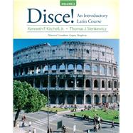 Disce! An Introductory Latin Course, Volume 2 by Kitchell, Kenneth; Sienkewicz, Thomas, 9780205835713