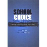 School Choice Policies and Outcomes : Empirical and Philosophical Perspectives by Feinberg, Walter; Lubienski, Christopher, 9780791475713