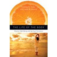 The Life of the Body by Hess, Valerie E.; Arnold, Lane M., 9780830835713
