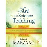 The Art and Science of Teaching: A Comprehensive Framework for Effective Instruction by Marzano, Robert J., 9781416605713