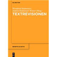 Textrevisionen by Hofmeister, Wernfried; Hofmeister-winter, Andrea; Bhm, Astrid (CON), 9783110495713