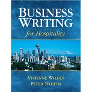 Business Writing for Hospitality by Wildes, Vivienne J.; Nyheim, Peter D., 9780131715714