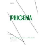 Iphigenia by De La Parra, Teresa, 9780292715714