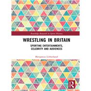 Wrestling in Britain by Litherland, Benjamin, 9780815385714